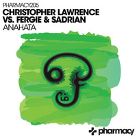 Christopher Lawrence & Fergie & Sadrian - Anahata