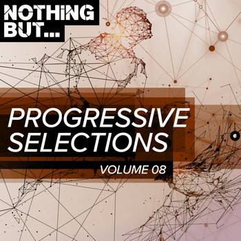Various Artists - Nothing But... Progressive Selections, Vol. 08
