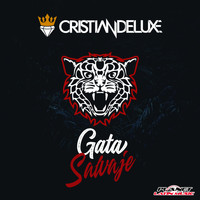Cristian Deluxe - Gata Salvaje