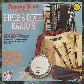 Tommy Scott and his Pipes & Dixie Banjo's - Tommy Scott and His Pipes & Dixie Banjo's