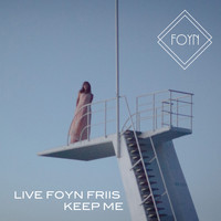 Live Foyn Friis - Keep Me