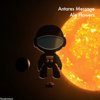 Ale Flowers - Antares Message
