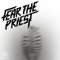 Fear The Priest - Ughhhh