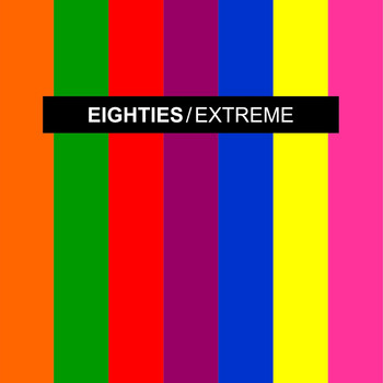 Various Artists - EIGHTIES EXTREME 1 (Extended Disco Mixes)