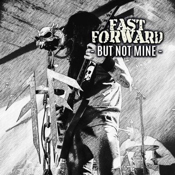 Fast Forward - But not mine