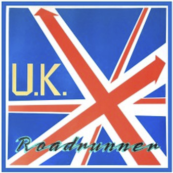 U.K. - Roadrunner (Expanded Edition) (Original Mike Mareen Master Tape Series)