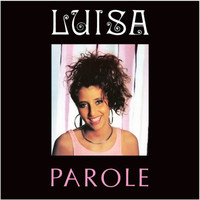 Luisa - Parole (Expanded Edition) (Original Mike Mareen Master Tape Series)