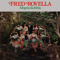 Fred Rovella - Alegria Da Itália