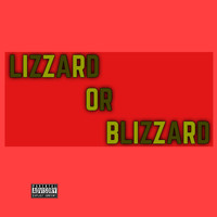 Gretzky - Lizzard or Blizzard (Explicit)
