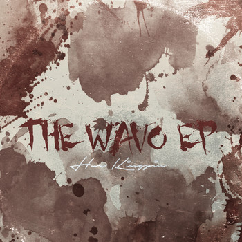 Hus Kingpin - THE Wavo EP (Explicit)