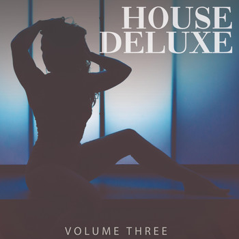 Various Artists - House Deluxe - 2019, Vol. 3 (Finest Selection Of Latest House Bangers In 2019)