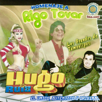 Hugo Ruiz - Homenaje a Rigo Tovar