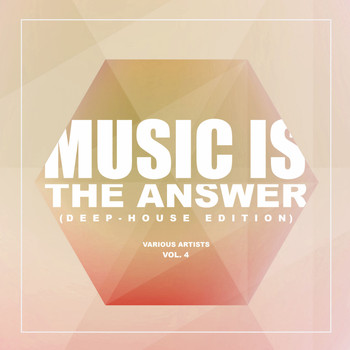 Various Artists - Music Is The Answer (Deep-House Edition), Vol. 4