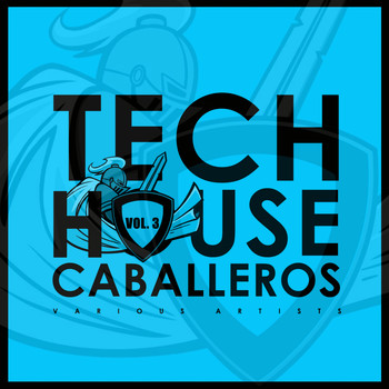 Various Artists - Tech House Caballeros, Vol. 3