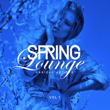 Various Artists - Spring Lounge, Vol. 1