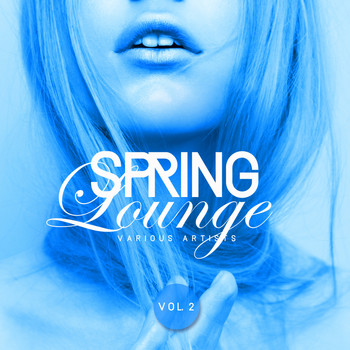 Various Artists - Spring Lounge, Vol. 2