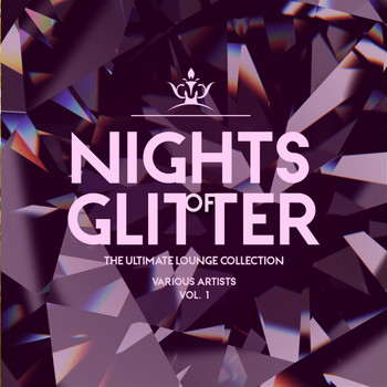 Various Artists - Nights Of Glitter (The Ultimate Lounge Collection), Vol. 1