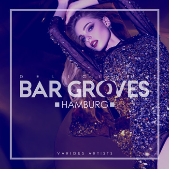 Various Artists - Delicious Bar Grooves Hamburg