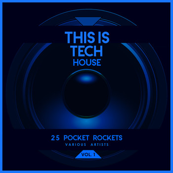 Various Artists - This Is Tech House, Vol. 1 (25 Pocket Rockets)