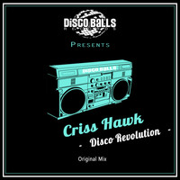 Criss Hawk - Disco Revolution
