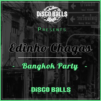 Edinho Chagas - Bangkok Party
