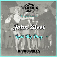 John Steel - Lost My Dog