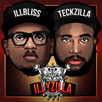 Illbliss & Teck Zilla - IllyZilla
