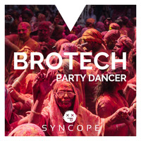 Brotech - Party Dancer