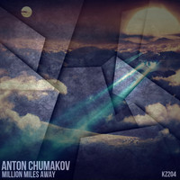 Anton Chumakov - Million Miles Away