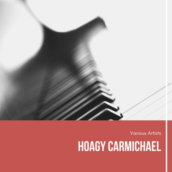 Various Artists - Hoagy Carmichael (The American Songbook)