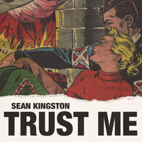 Sean Kingston - Trust Me