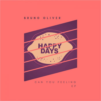 Bruno Oliver - Can You Feeling EP