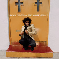 Maxwell - Ascension (Don't Ever Wonder) The Tribute