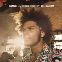 Maxwell - Sumthin' Sumthin' The Mantra