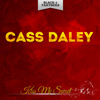Cass Daley - Kiss Me Sweet