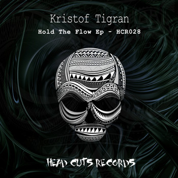 Kristof Tigran - Hold The Flow