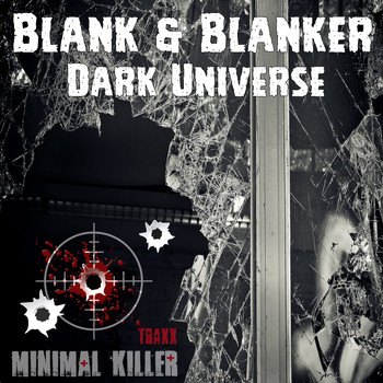 Blank & Blanker - Dark Universe