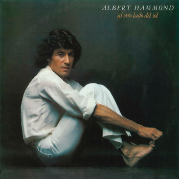 Albert Hammond - Al Otro Lado del Sol (Remasterizado)