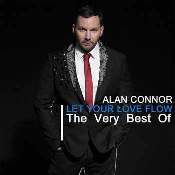 Alan Connor - Let Your Love Flow - The Very Best Of