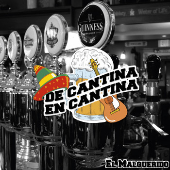 Various Artists - De Cantina En Cantina / El Malquerido