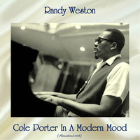Randy Weston - Cole Porter In A Modern Mood (Remastered 2018)