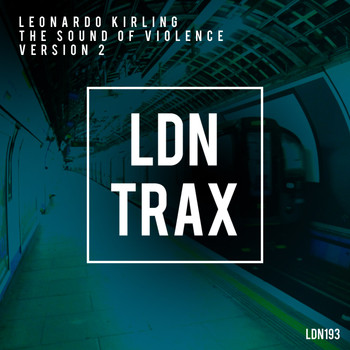 Leonardo Kirling - The Sound Of Violence (Version 2 Mix)
