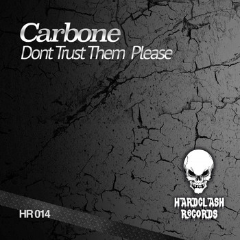 Carbone - Dont Trust Them Please
