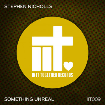 Stephen Nicholls - Something Unreal