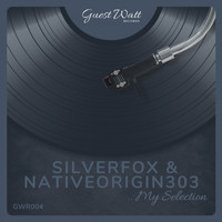 Silverfox, NativeOrigin303 - My Selection