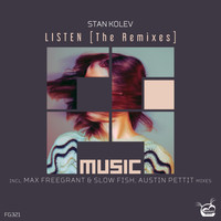 Stan Kolev - Listen [The Remixes]