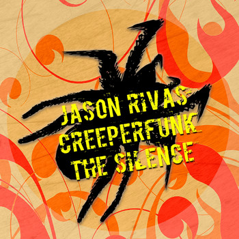 Jason Rivas, Creeperfunk - The Silence