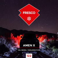 AMEN X - Gel Moma / Resurrection
