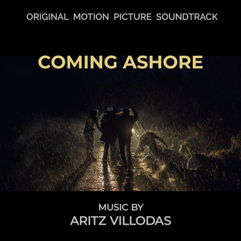 Aritz Villodas - Coming Ashore (Original Motion Picture Soundtrack)