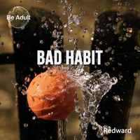 Redward - Bad Habit